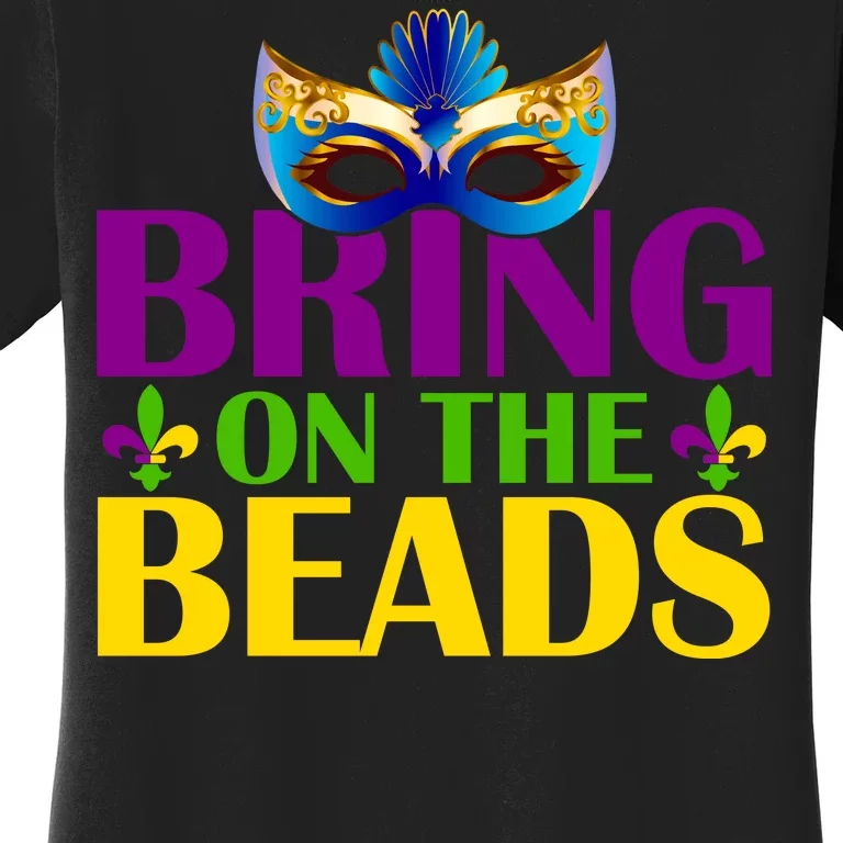 Bring On The Beads Mardi Gras Women's T-Shirt