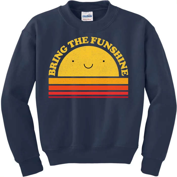 Bring On The Funshine Kids Sweatshirt