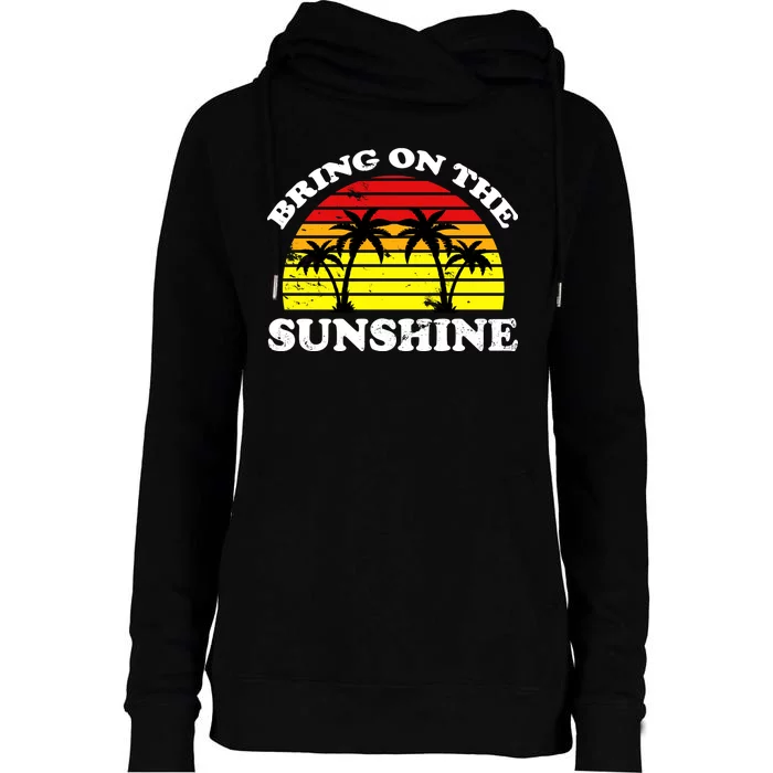 Bring On The Sunshine Womens Funnel Neck Pullover Hood