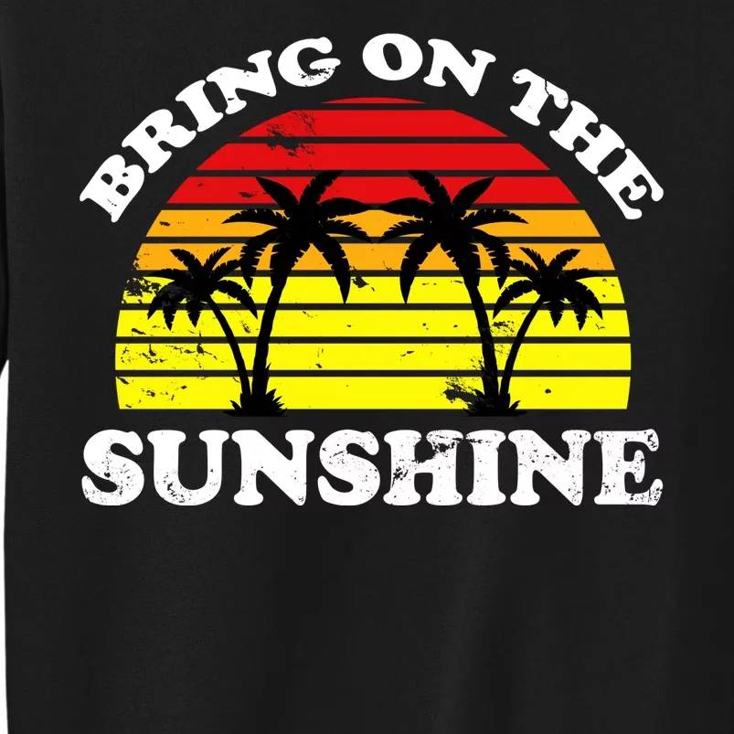 Bring On The Sunshine Tall Sweatshirt