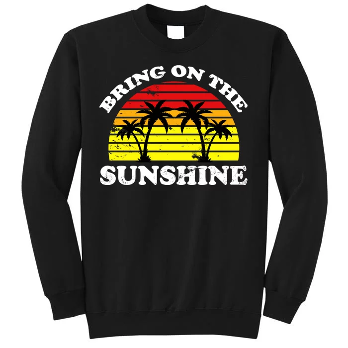 Bring On The Sunshine Tall Sweatshirt