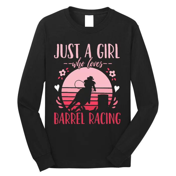 Barrel Racing Just a Who Loves Barrel Racing Retro Long Sleeve Shirt