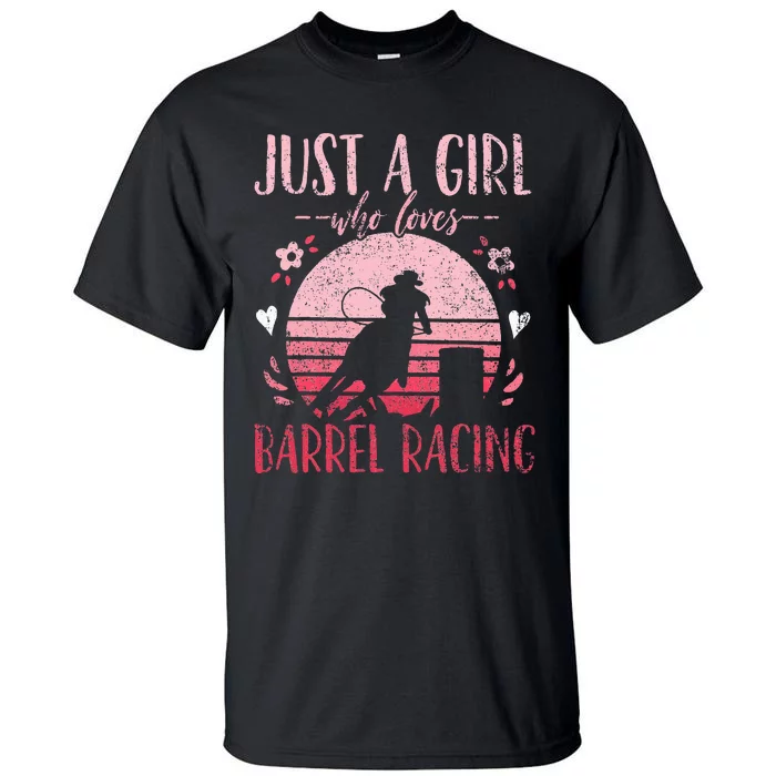 Barrel Racer Just a Who Loves Barrel Racing Vintage Tall T-Shirt