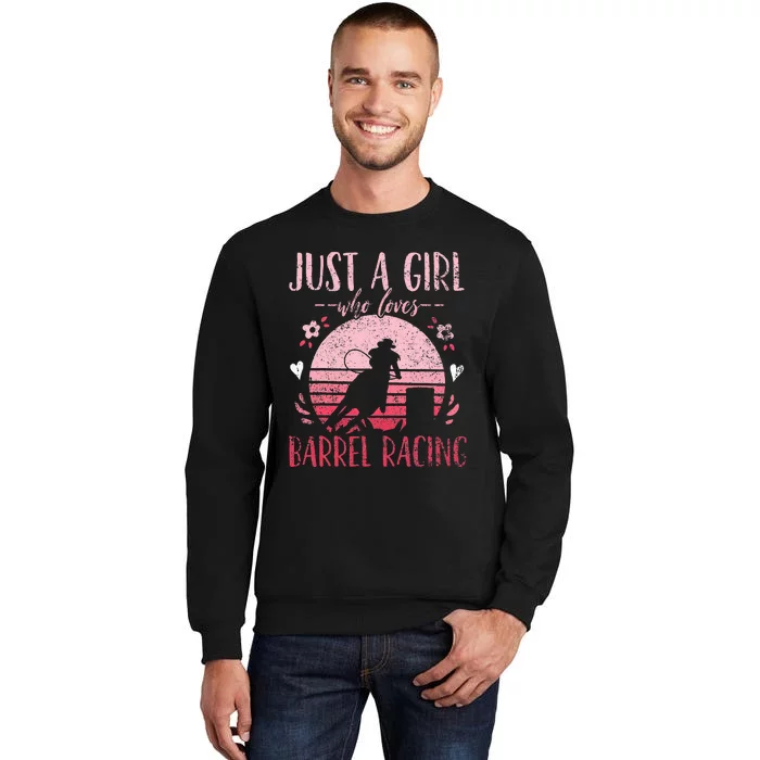 Barrel Racer Just a Who Loves Barrel Racing Vintage Tall Sweatshirt