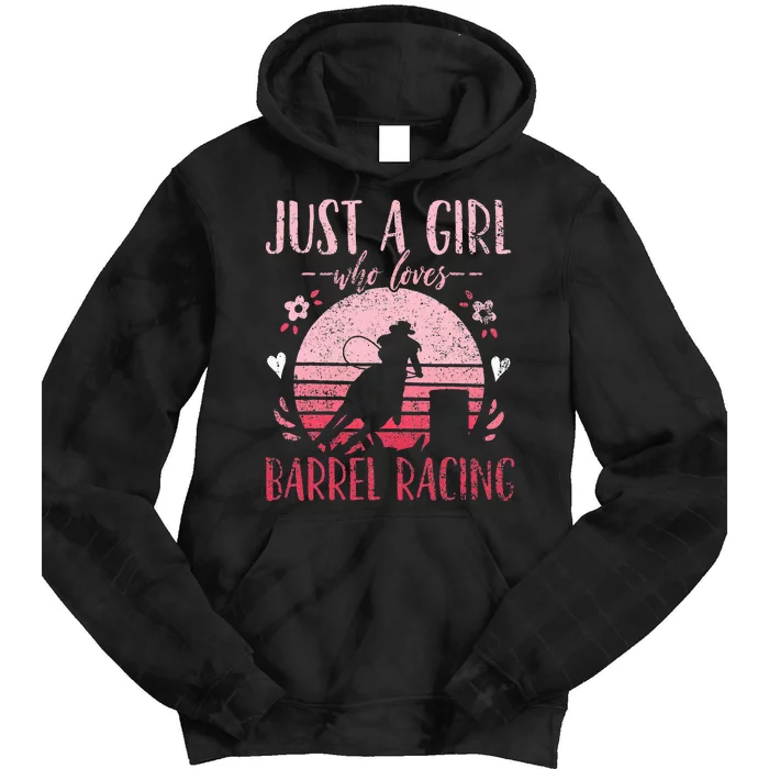 Barrel Racer Just a Who Loves Barrel Racing Vintage Tie Dye Hoodie