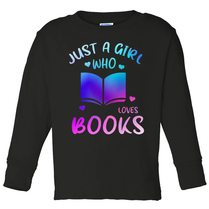 Bookaholic Reading Just a who loves books Toddler Long Sleeve Shirt