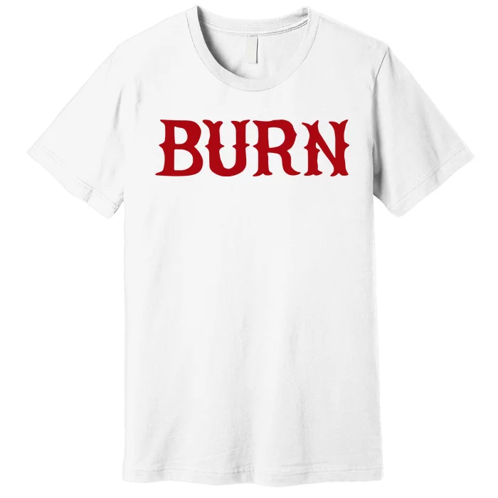 Burn Red Lighter Premium T-Shirt