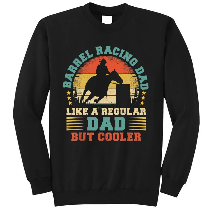 Barrel Racing Lover Vintage Barrel Racing Dad Father's Day Sweatshirt