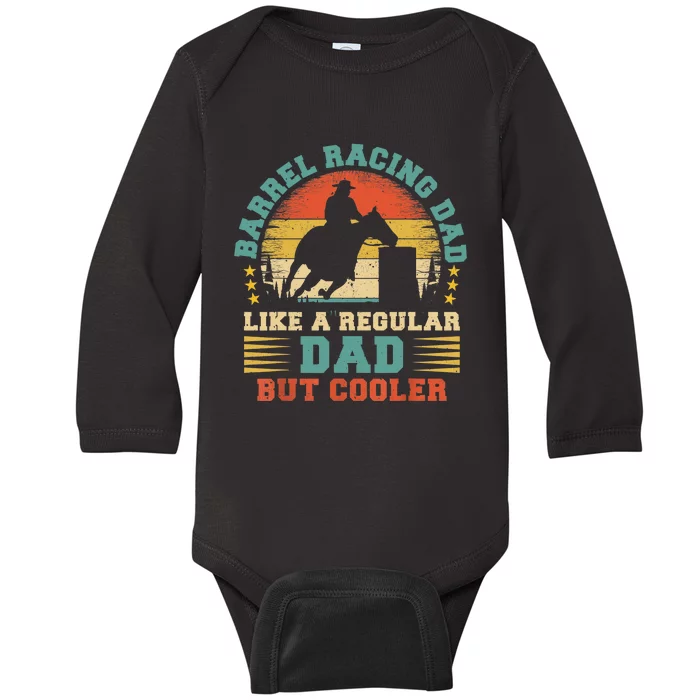 Barrel Racing Lover Vintage Barrel Racing Dad Father's Day Baby Long Sleeve Bodysuit