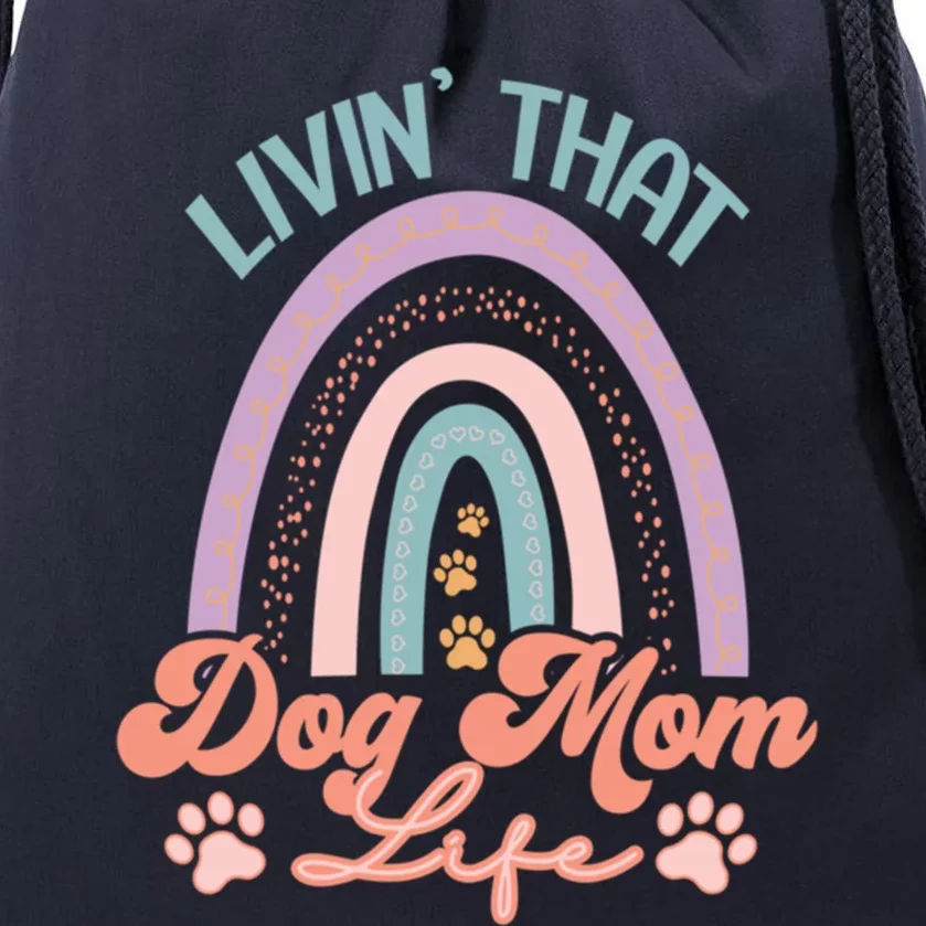 Boho Rainbow Livin That Dog Mom Life Gift Drawstring Bag