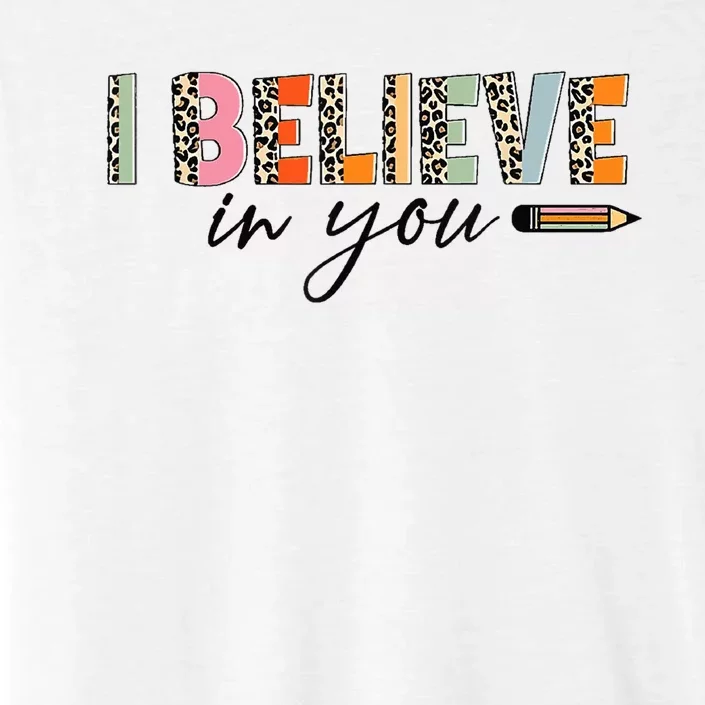 Believe Retro Leopard Test Day Cute Pencil Teacher Students ChromaSoft Performance T-Shirt