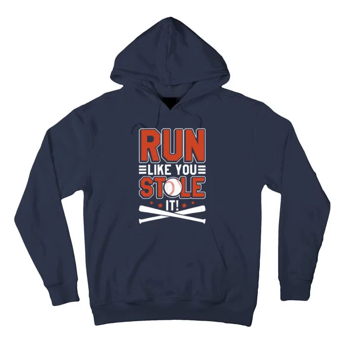 Baseball Run Like You Stole It Funny Baseball Player Tall Hoodie