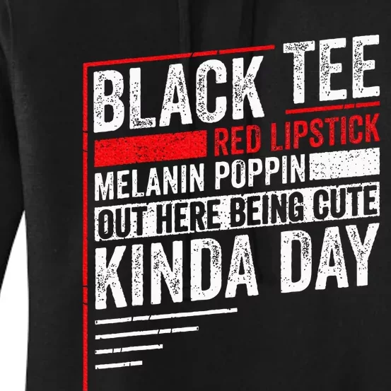 Black Red Lipstick Melanin Poppin Out Here Being Women's Pullover Hoodie