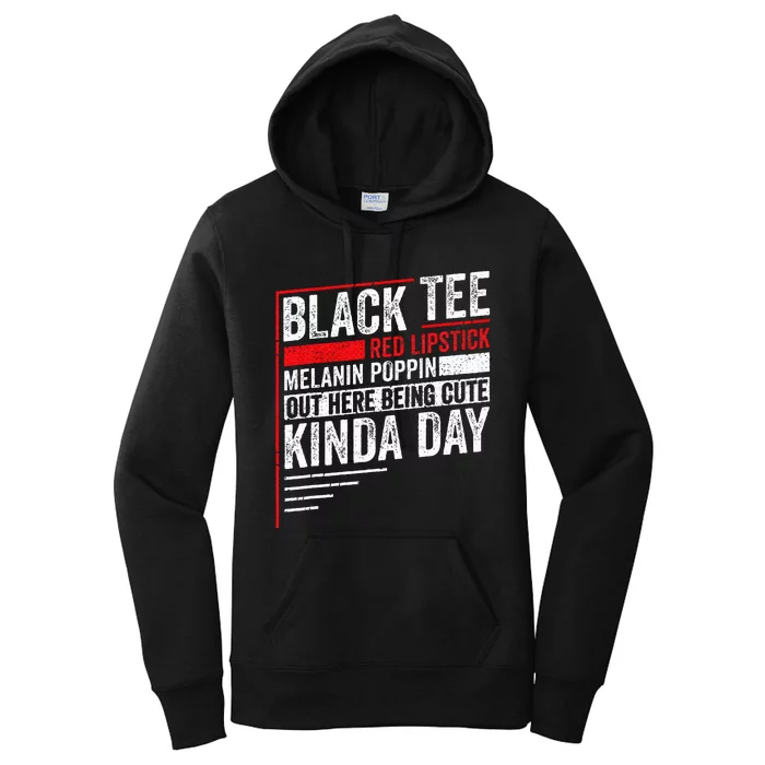 Black Red Lipstick Melanin Poppin Out Here Being Women's Pullover Hoodie