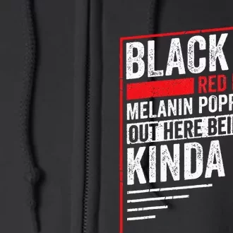 Black Red Lipstick Melanin Poppin Out Here Being Cute Full Zip Hoodie