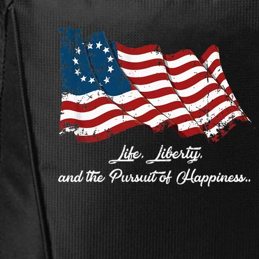 Betsy Ross Life Liberty And The Pursuit Of Happiness Flag City Backpack