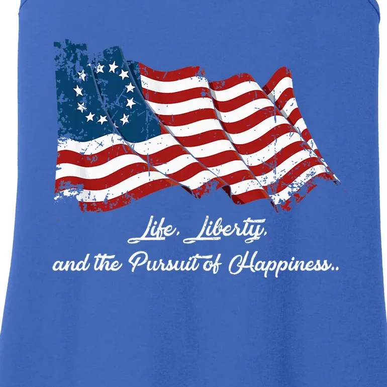 Betsy Ross Life Liberty And The Pursuit Of Happiness Flag Ladies Essential Tank