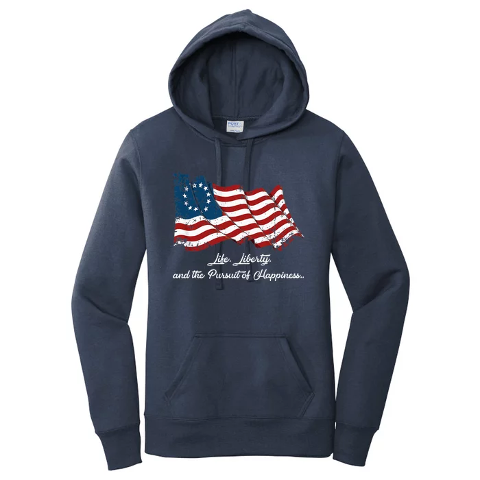 Betsy Ross Life Liberty And The Pursuit Of Happiness Flag Women's Pullover Hoodie