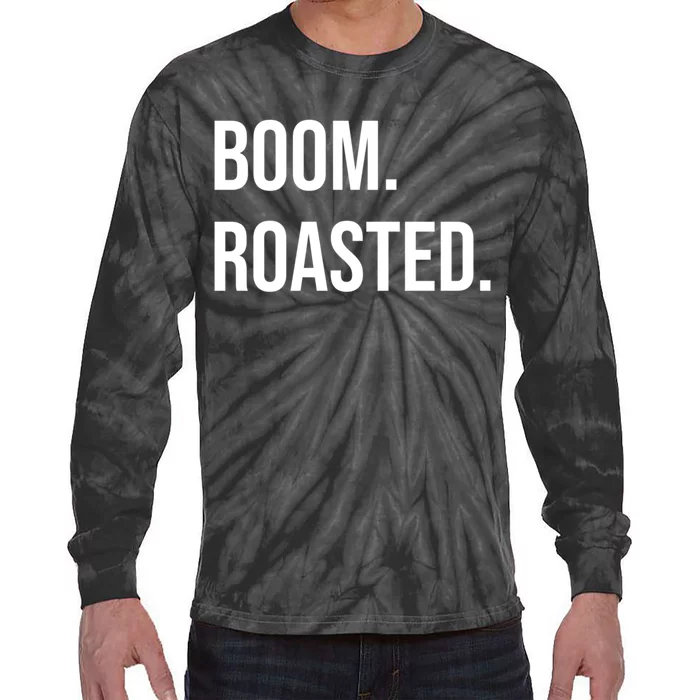 Boom Roasted Meaningful Gift Tie-Dye Long Sleeve Shirt