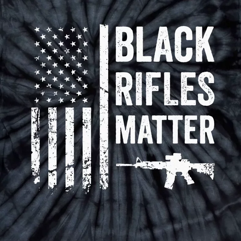 Black Rifles Matter Funny Pro Gun Rights American Flag Tie-Dye T-Shirt