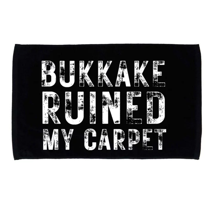 Bukkake Ruined My Carpet Microfiber Hand Towel