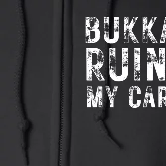 Bukkake Ruined My Carpet Full Zip Hoodie