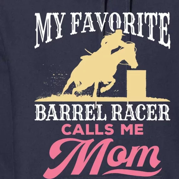 Barrel Racing Mom Horse Favorite Barrel Racer Mother's Day Premium Hoodie