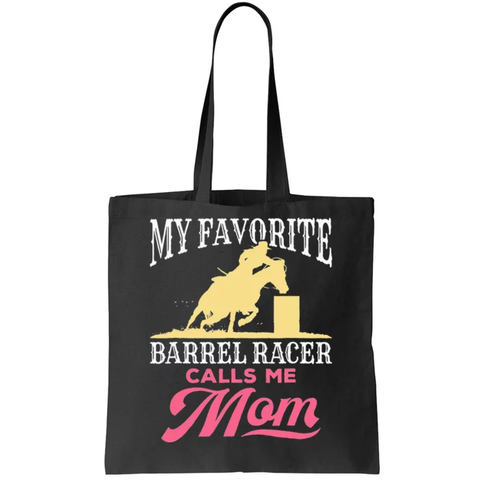 Barrel Racing Mom Horse Favorite Barrel Racer Mother's Day Tote Bag