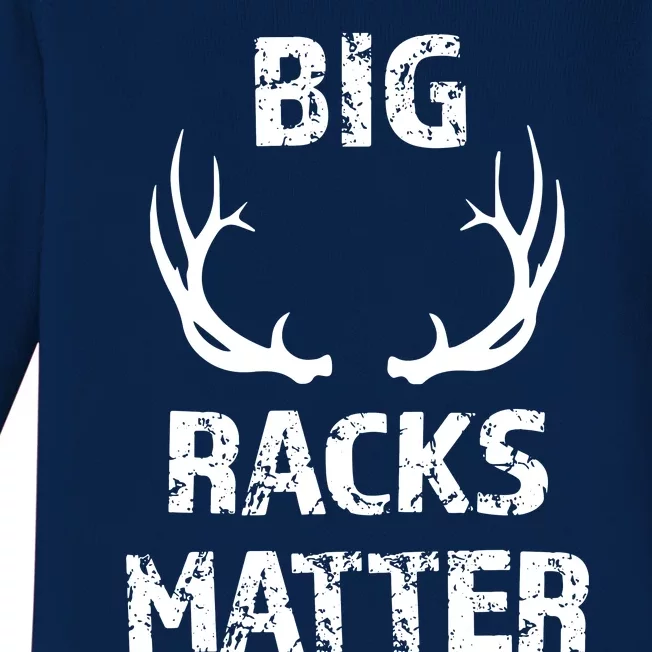 Big Racks Matter Funny Deer Buck Hunting Men Hunter Baby Long Sleeve Bodysuit