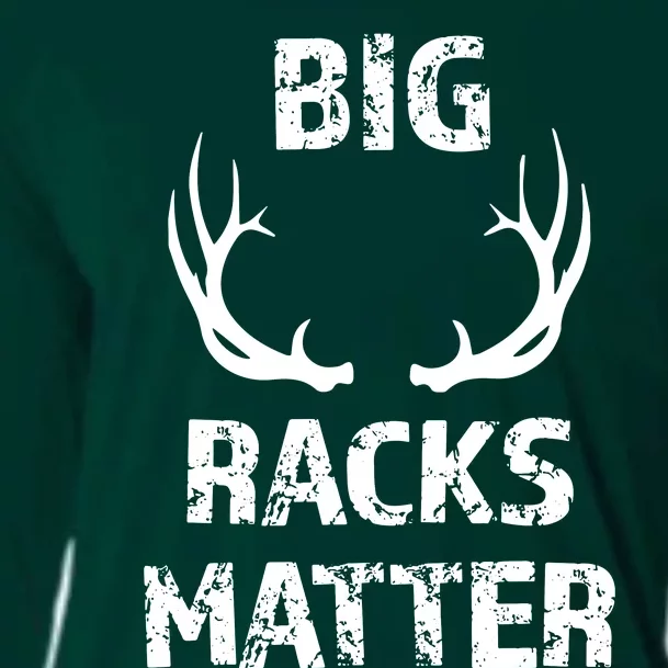 Big Racks Matter Funny Deer Buck Hunting Hunter Cooling Performance Long Sleeve Crew