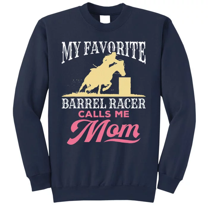 Barrel Racing Mom Horse Favorite Barrel Racer Mother's Day Sweatshirt