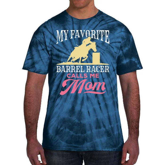 Barrel Racing Mom Horse Favorite Barrel Racer Mother's Day Tie-Dye T-Shirt