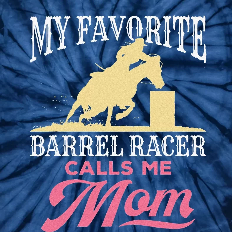 Barrel Racing Mom Horse Favorite Barrel Racer Mother's Day Tie-Dye T-Shirt