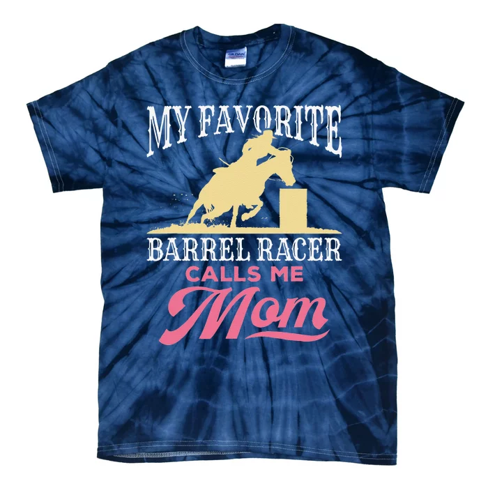 Barrel Racing Mom Horse Favorite Barrel Racer Mother's Day Tie-Dye T-Shirt