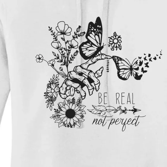 Be Real Not Perfect Self Love Women's Pullover Hoodie