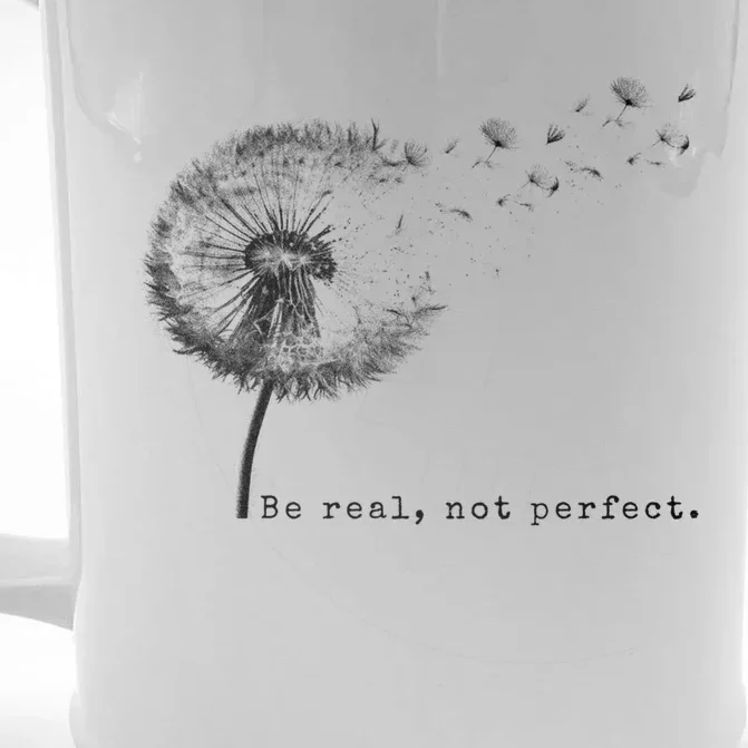 Be Real Not Perfect Positive Love Your Life Front & Back Beer Stein