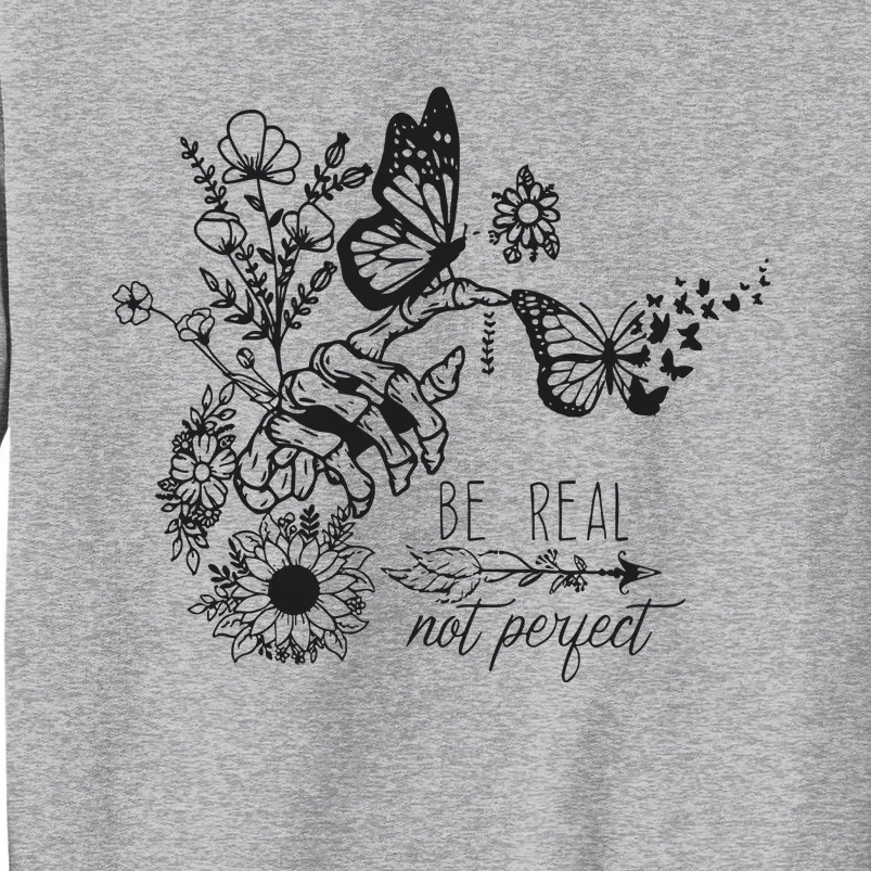 Be Real Not Perfect Cut Files For Cricut Self Love Tall Sweatshirt