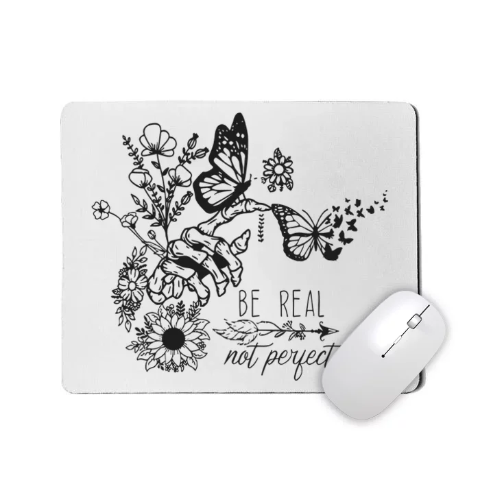 Be Real Not Perfect Cut Files For Cricut Self Love Mousepad