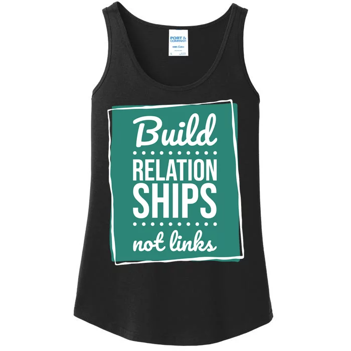 Build Relationships Not Links Ladies Essential Tank