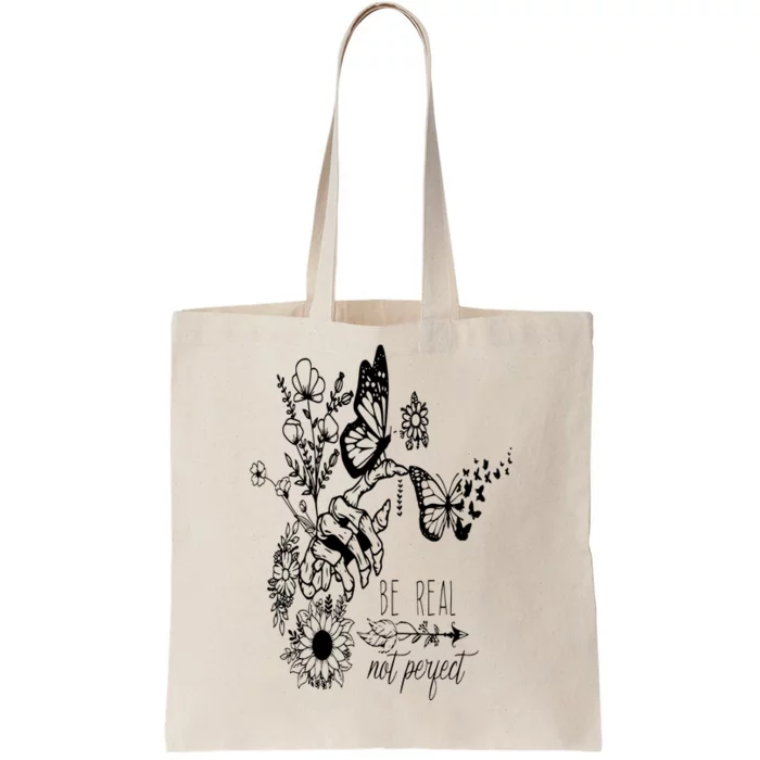 Be Real Not Perfect Self Love Tote Bag