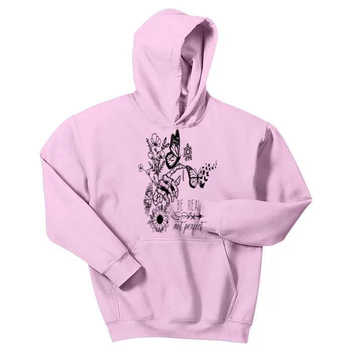 Be Real Not Perfect Self Love Kids Hoodie