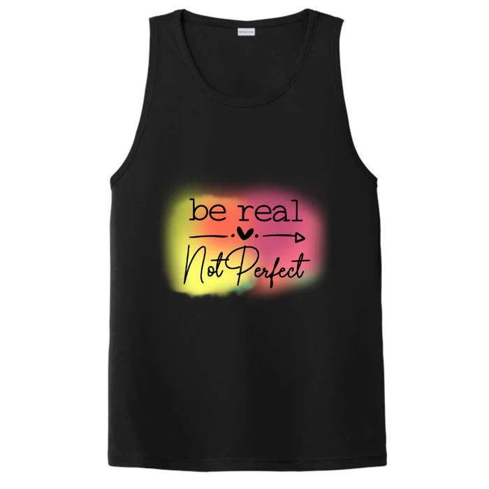 Be Real Not Perfect Performance Tank