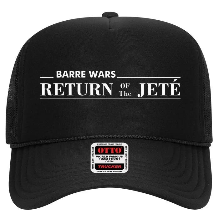 Barre Return Of The Jete Ballet Ballerina Joke Quote High Crown Mesh Trucker Hat