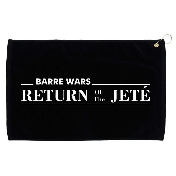 Barre Return Of The Jete Ballet Ballerina Joke Quote Grommeted Golf Towel