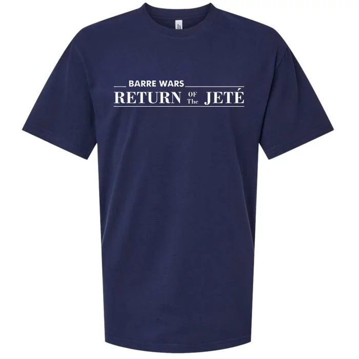 Barre Return Of The Jete Ballet Ballerina Joke Quote Sueded Cloud Jersey T-Shirt