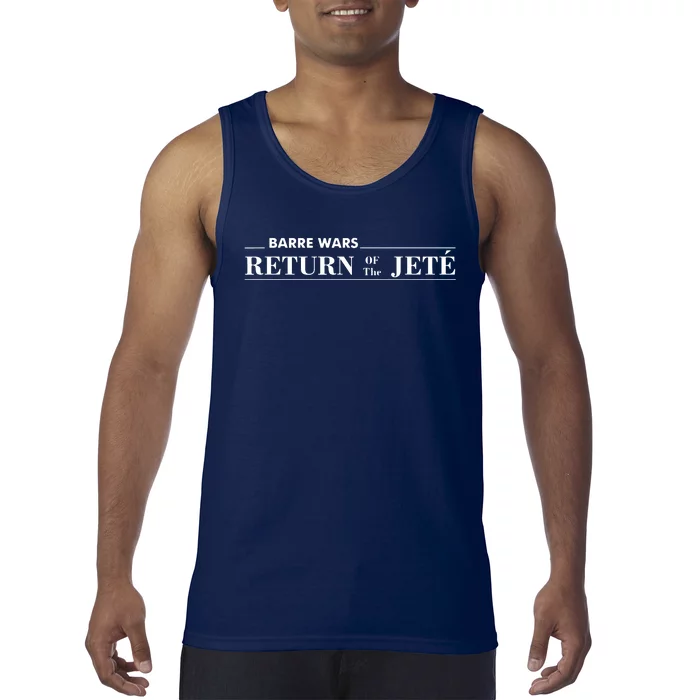 Barre Return Of The Jete Ballet Ballerina Joke Quote Tank Top