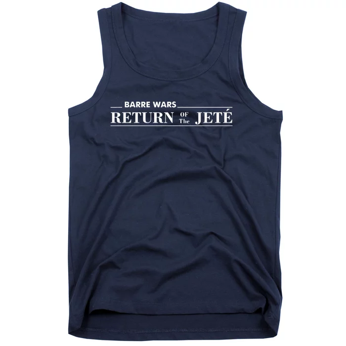 Barre Return Of The Jete Ballet Ballerina Joke Quote Tank Top