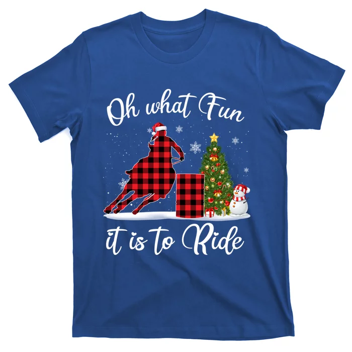 Barrel Racing Oh What Fun It Is To Ride Horse For Christmas Gift T-Shirt