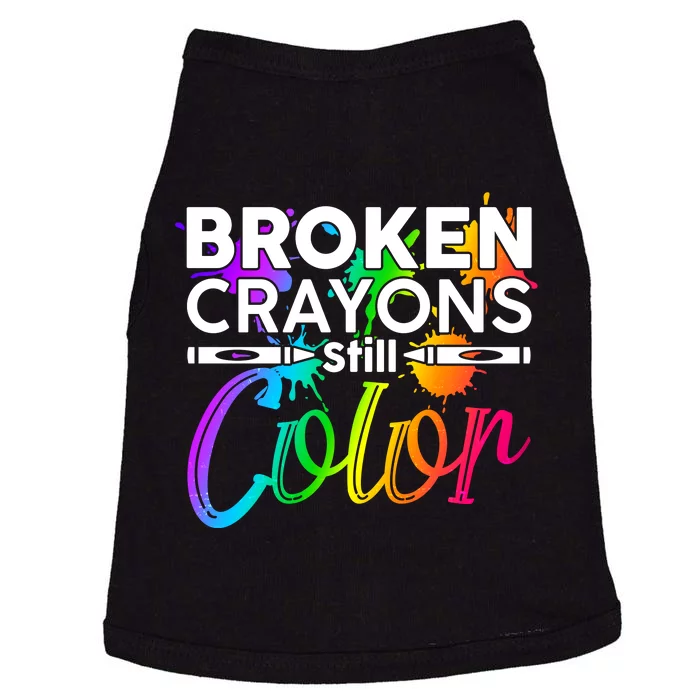 Broken Crayons Still Color Mental Health Awareness Doggie Tank