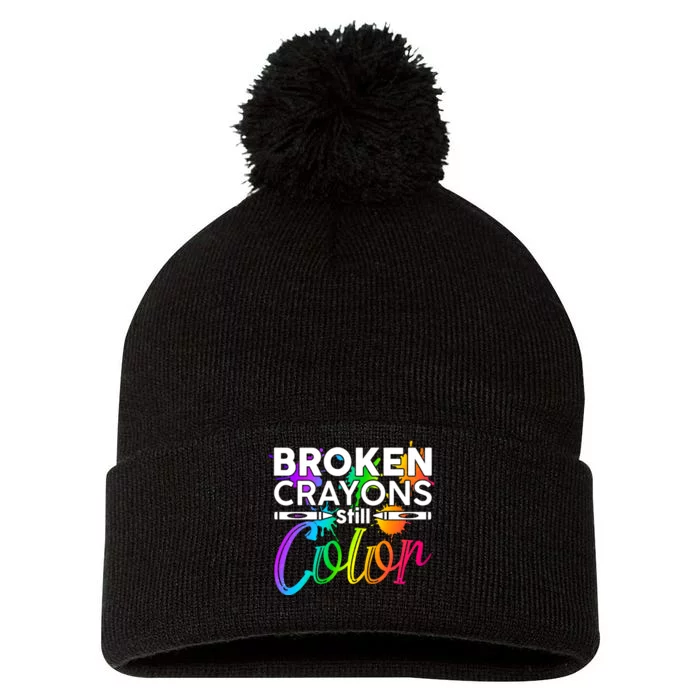 Broken Crayons Still Color Mental Health Awareness Pom Pom 12in Knit Beanie